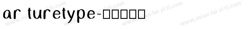 ar turetype字体转换